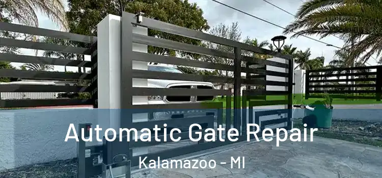 Automatic Gate Repair Kalamazoo - MI
