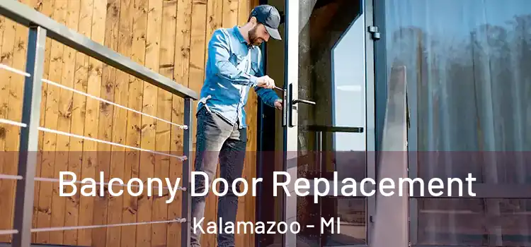  Balcony Door Replacement Kalamazoo - MI