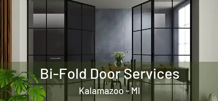 Bi-Fold Door Services Kalamazoo - MI