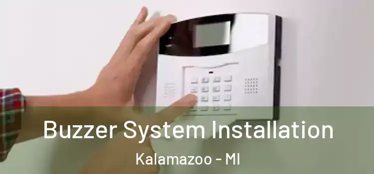 Buzzer System Installation Kalamazoo - MI