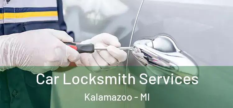  Car Locksmith Services Kalamazoo - MI