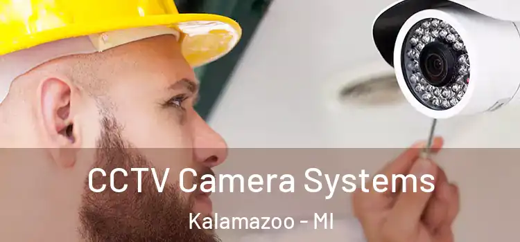  CCTV Camera Systems Kalamazoo - MI