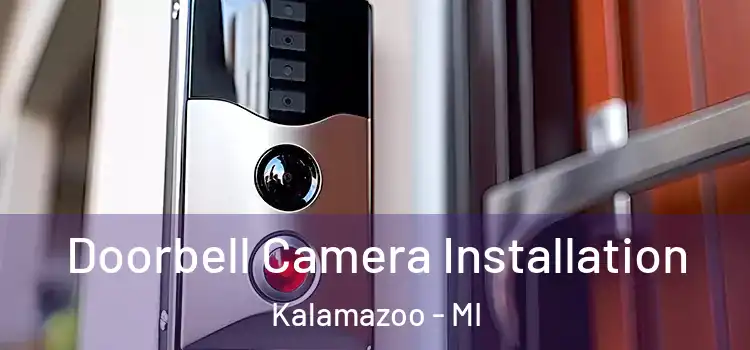  Doorbell Camera Installation Kalamazoo - MI