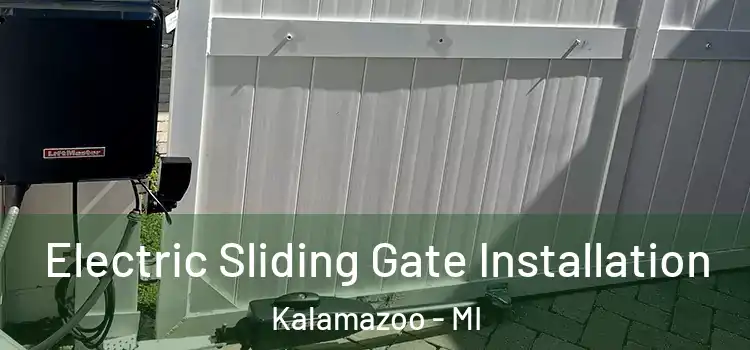 Electric Sliding Gate Installation Kalamazoo - MI