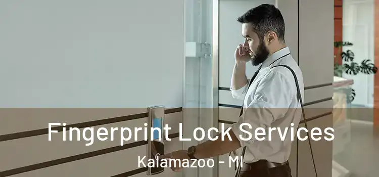  Fingerprint Lock Services Kalamazoo - MI