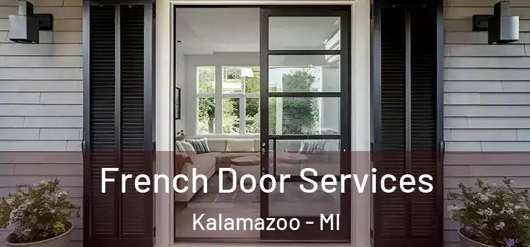  French Door Services Kalamazoo - MI