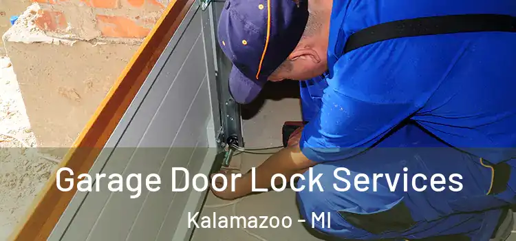  Garage Door Lock Services Kalamazoo - MI