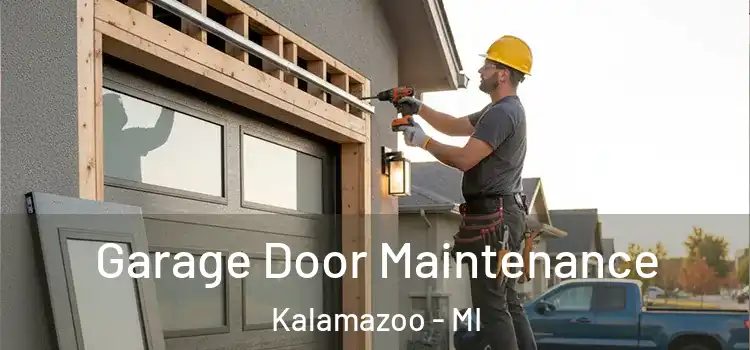  Garage Door Maintenance Kalamazoo - MI