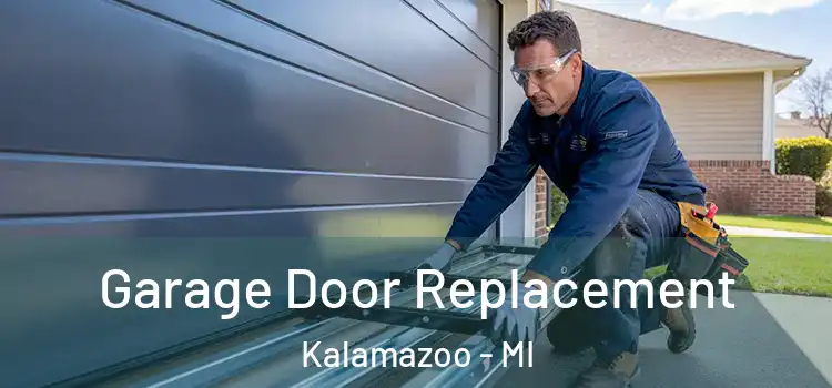  Garage Door Replacement Kalamazoo - MI