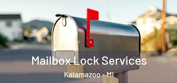  Mailbox Lock Services Kalamazoo - MI