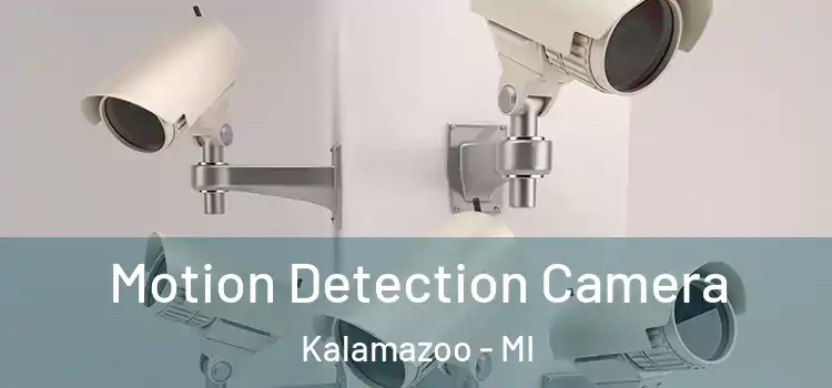  Motion Detection Camera Kalamazoo - MI