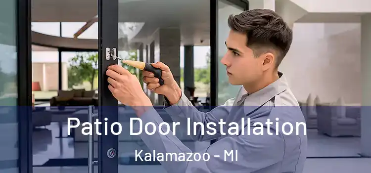  Patio Door Installation Kalamazoo - MI