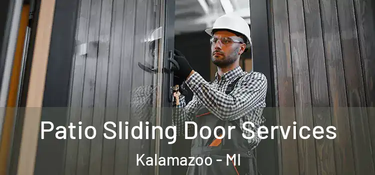  Patio Sliding Door Services Kalamazoo - MI