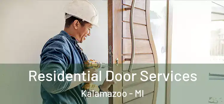  Residential Door Services Kalamazoo - MI