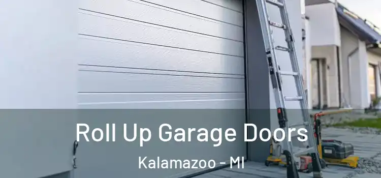  Roll Up Garage Doors Kalamazoo - MI