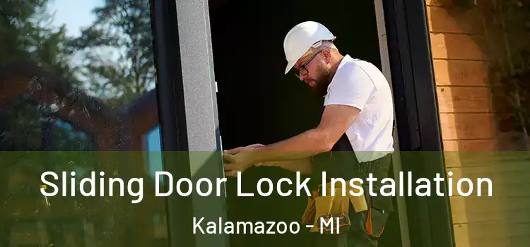  Sliding Door Lock Installation Kalamazoo - MI