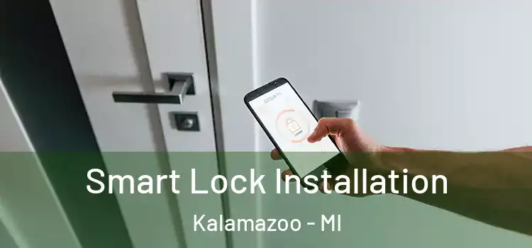  Smart Lock Installation Kalamazoo - MI