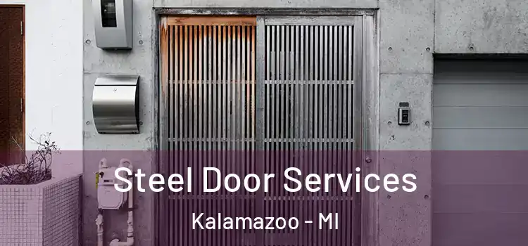  Steel Door Services Kalamazoo - MI